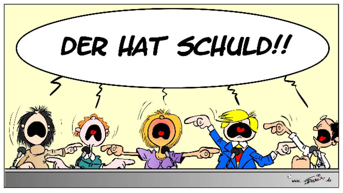 Der hat Schuld!